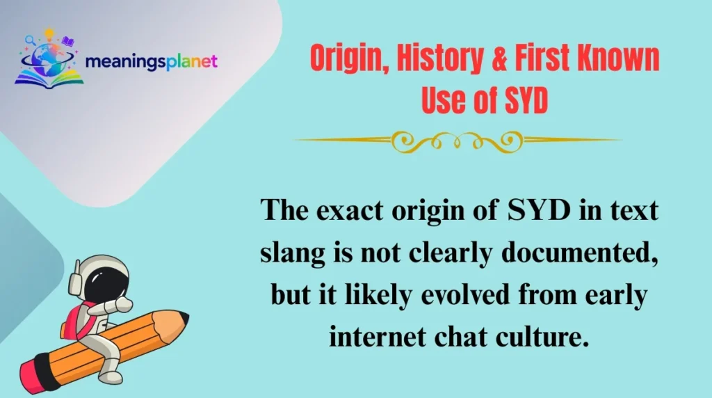 Origin, History & First Known Use of SYD