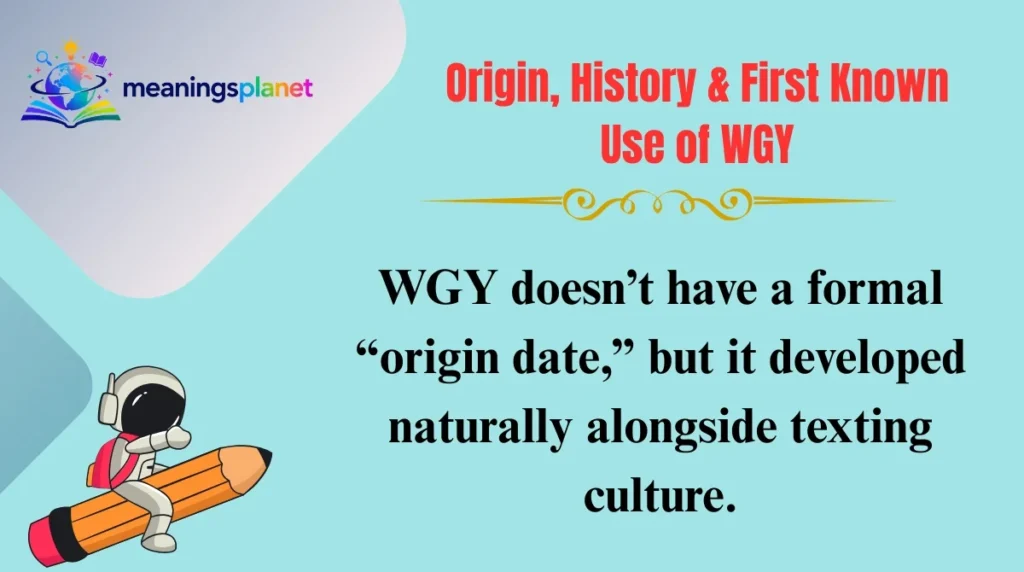 Origin, History & First Known Use of WGY