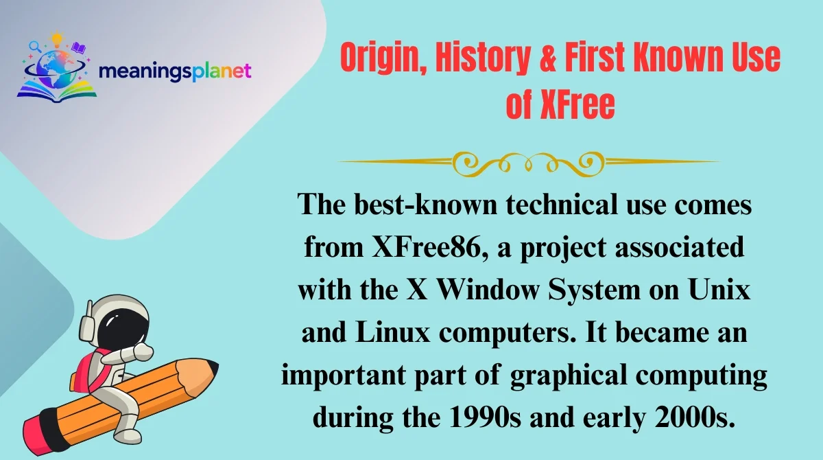 Origin, History & First Known Use of XFree