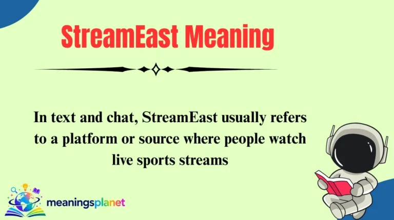 StreamEast Meaning