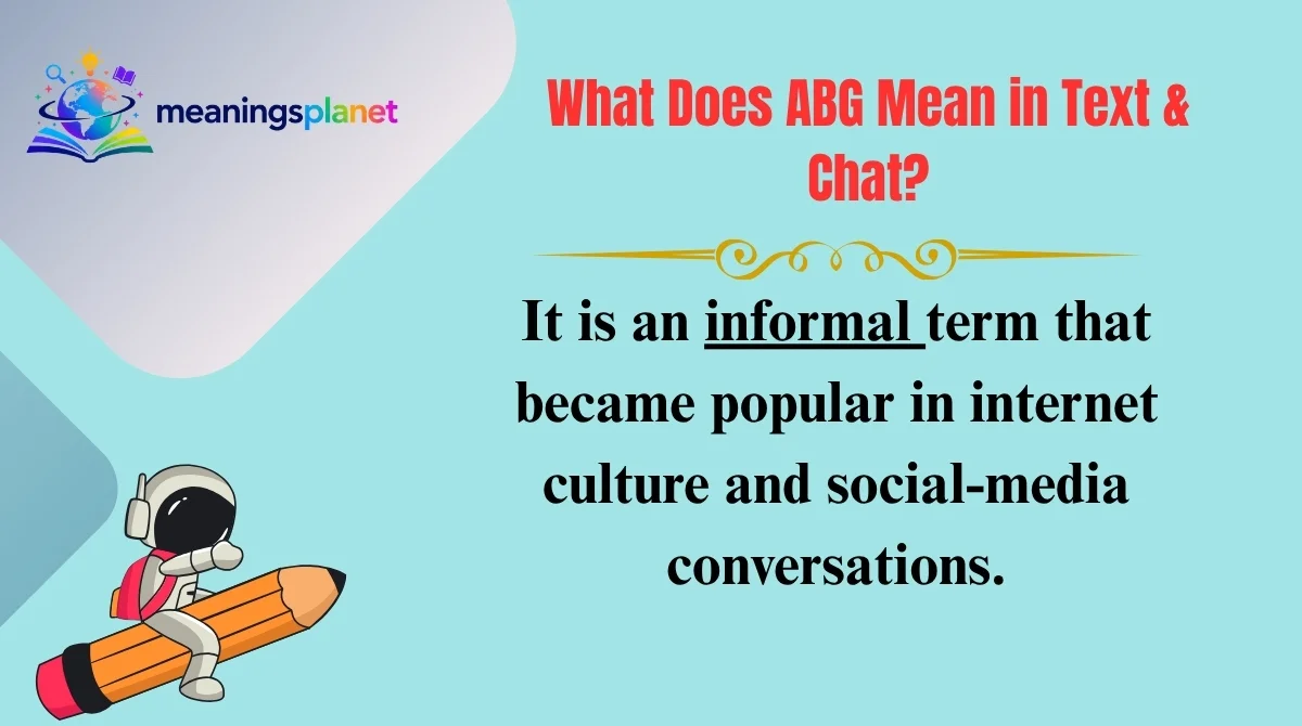 What Does ABG Mean in Text & Chat?