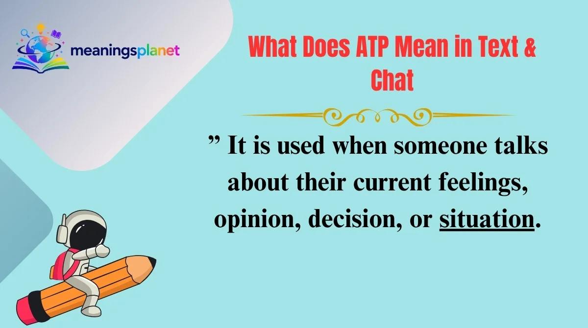 What Does ATP Mean in Text & Chat