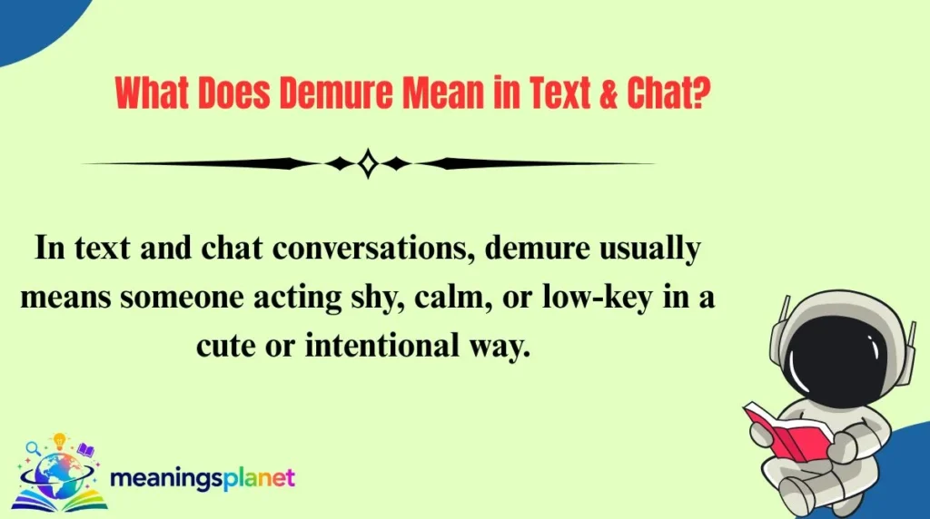 What Does Demure Mean in Text & Chat?