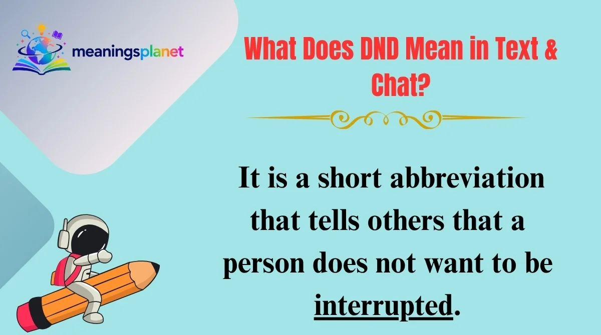 What Does DND Mean in Text & Chat?