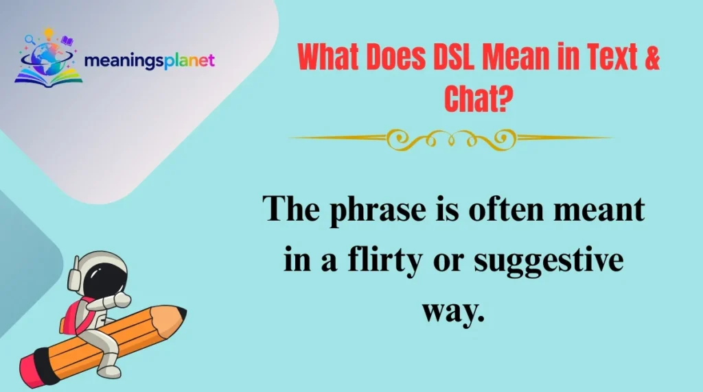 What Does DSL Mean in Text & Chat?