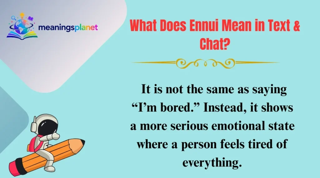 What Does Ennui Mean in Text & Chat?