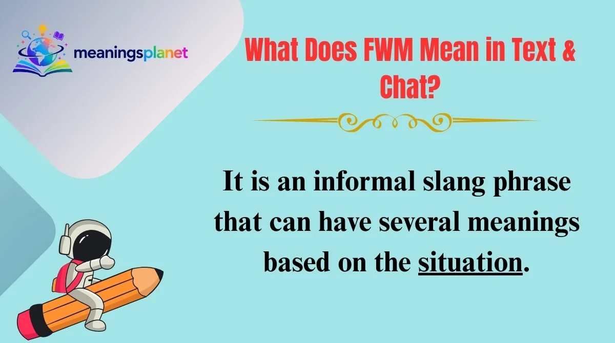 What Does FWM Mean in Text & Chat?