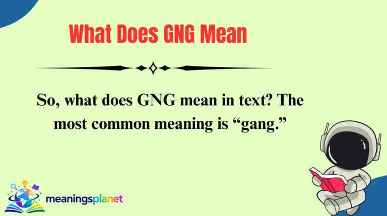 What Does GNG Mean