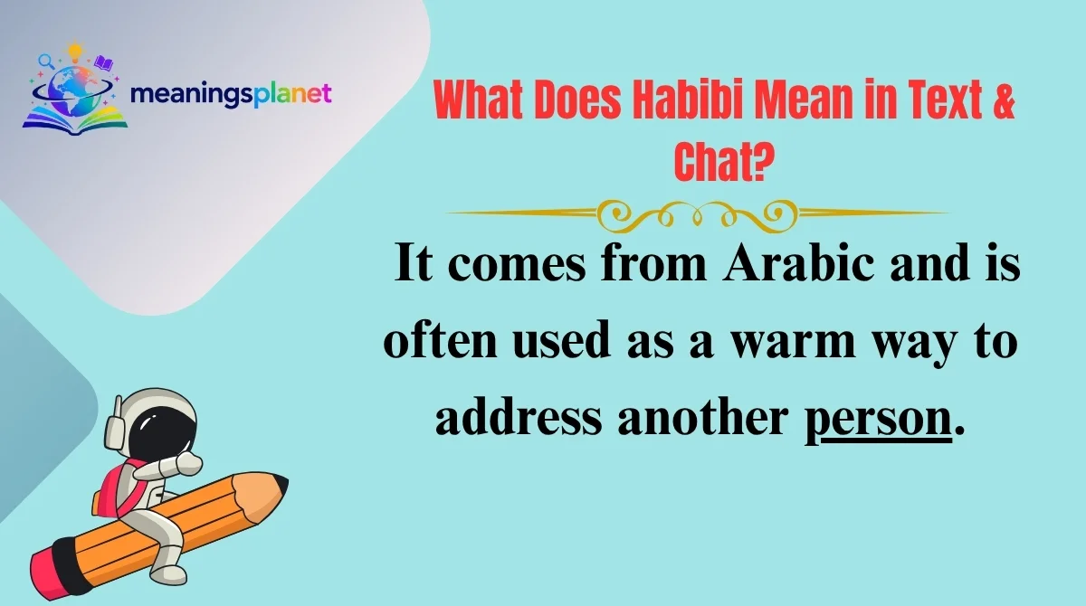 What Does Habibi Mean in Text & Chat?