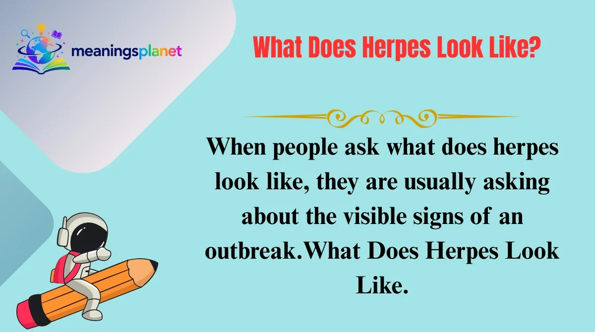 What Does Herpes Look Like?