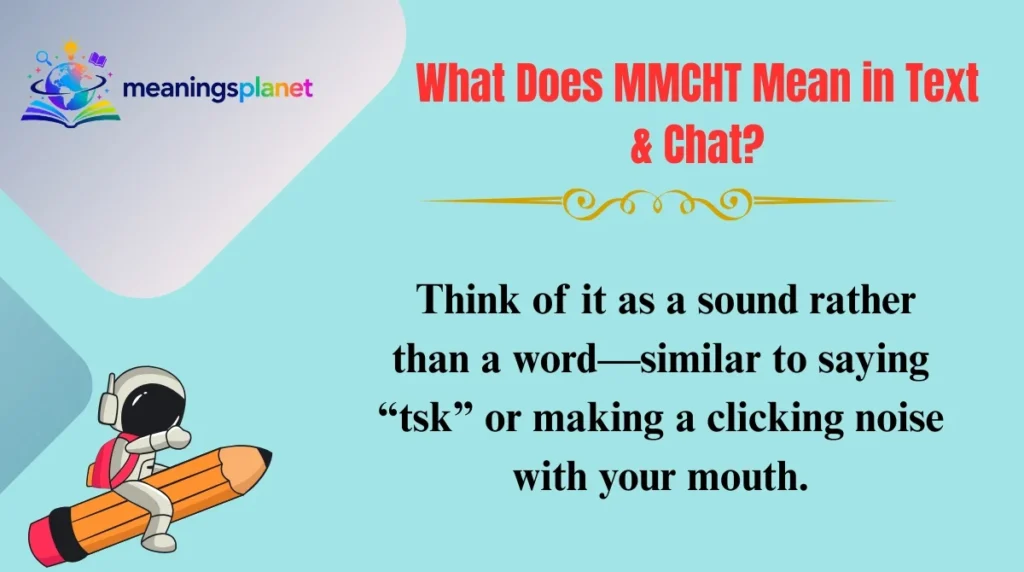 What Does MMCHT Mean in Text & Chat?