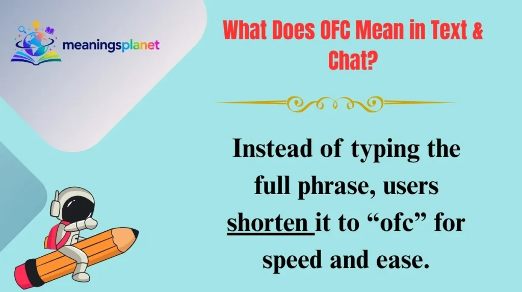 What Does OFC Mean in Text & Chat?