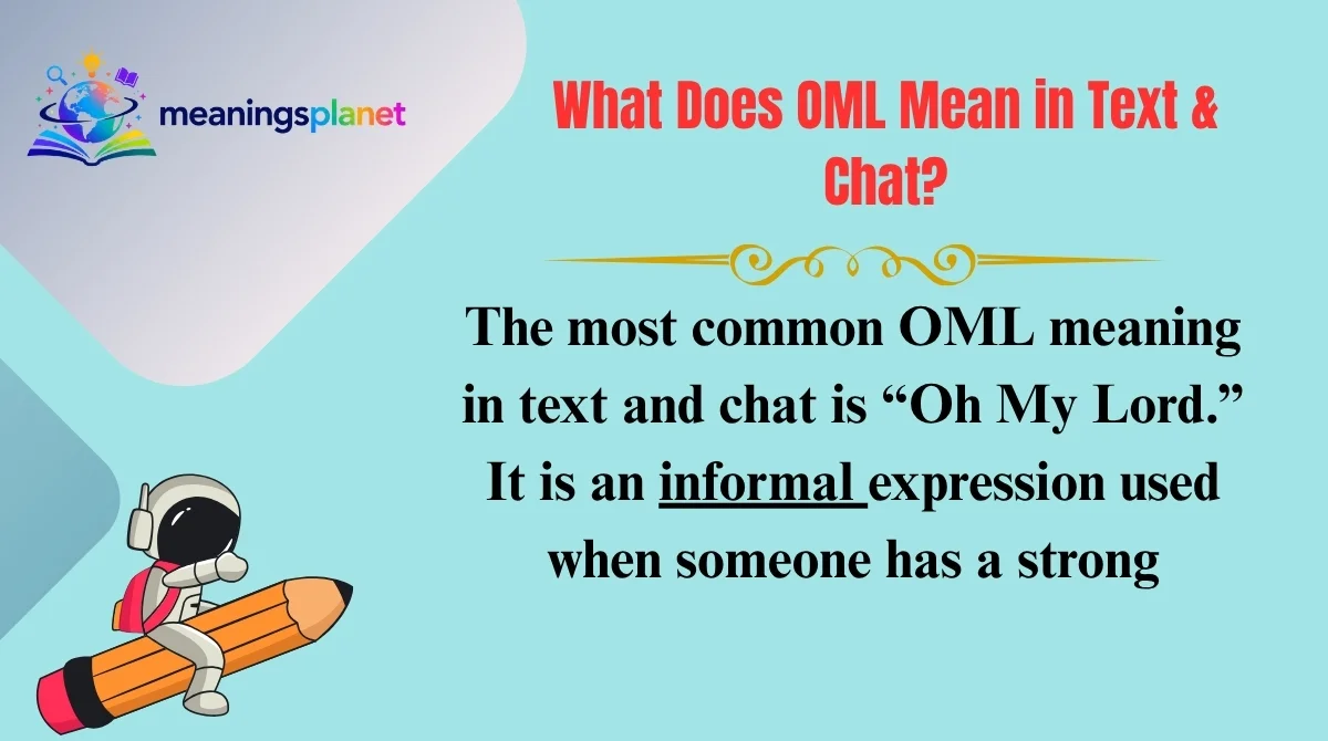 What Does OML Mean in Text & Chat?