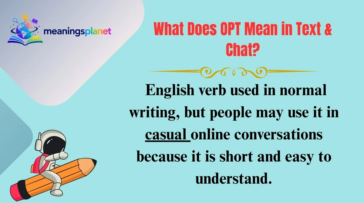 What Does OPT Mean in Text & Chat?