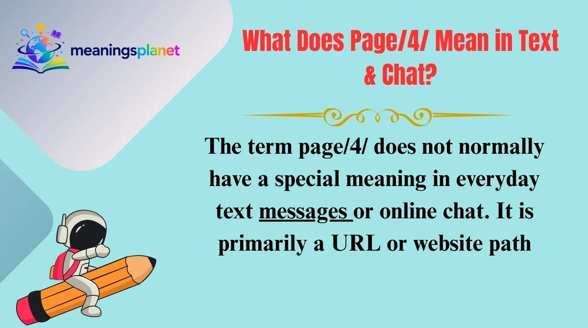 What Does Page/4/ Mean in Text & Chat?