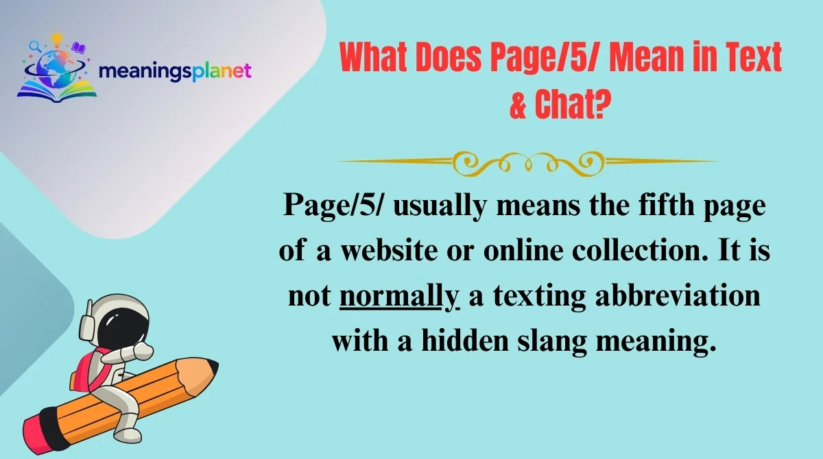 What Does Page/5/ Mean in Text & Chat?