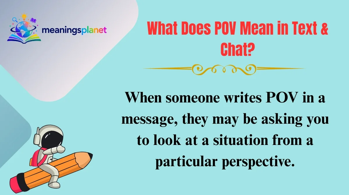 What Does POV Mean in Text & Chat?
