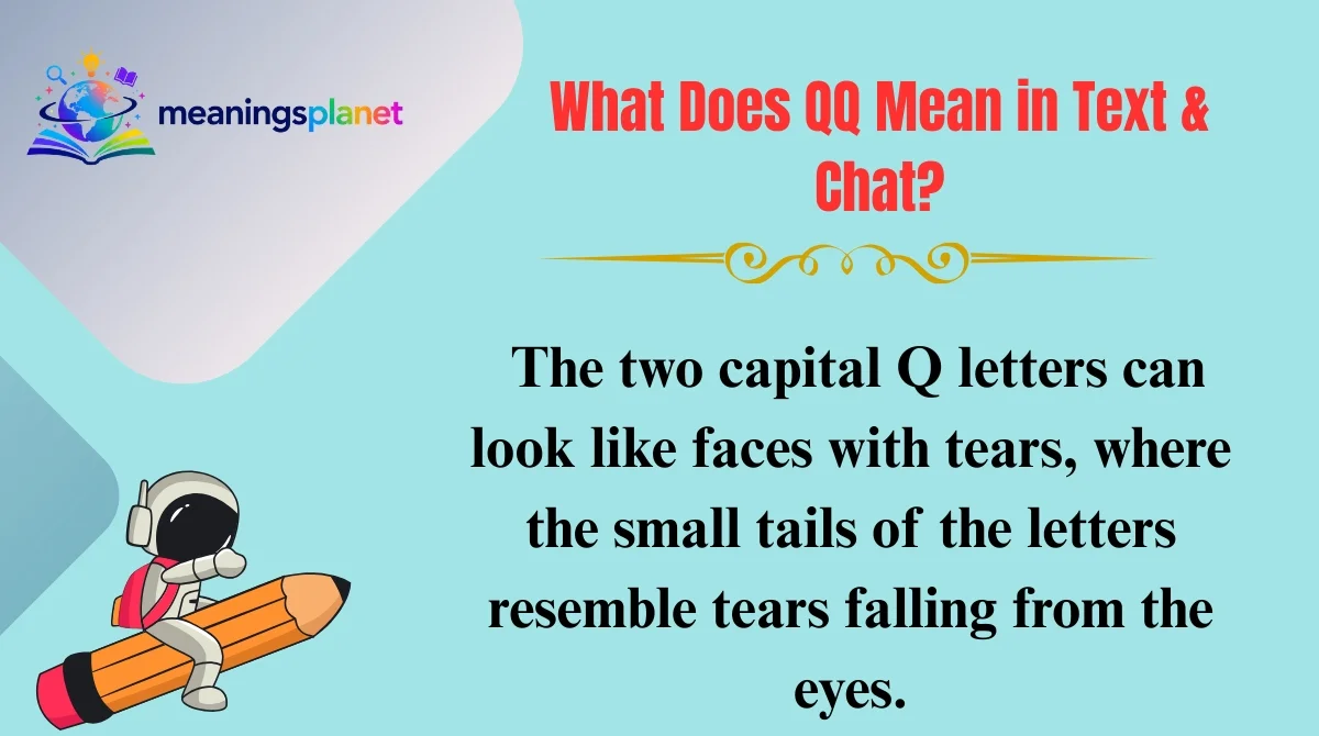What Does QQ Mean in Text & Chat?