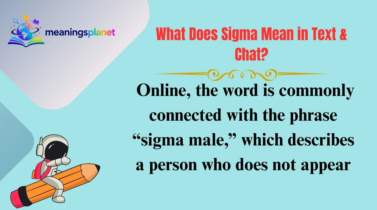What Does Sigma Mean in Text & Chat?