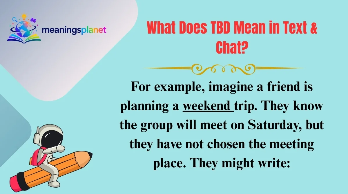 What Does TBD Mean in Text & Chat?