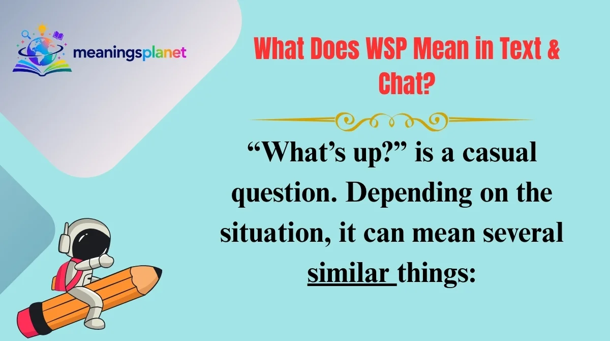 What Does WSP Mean in Text & Chat?