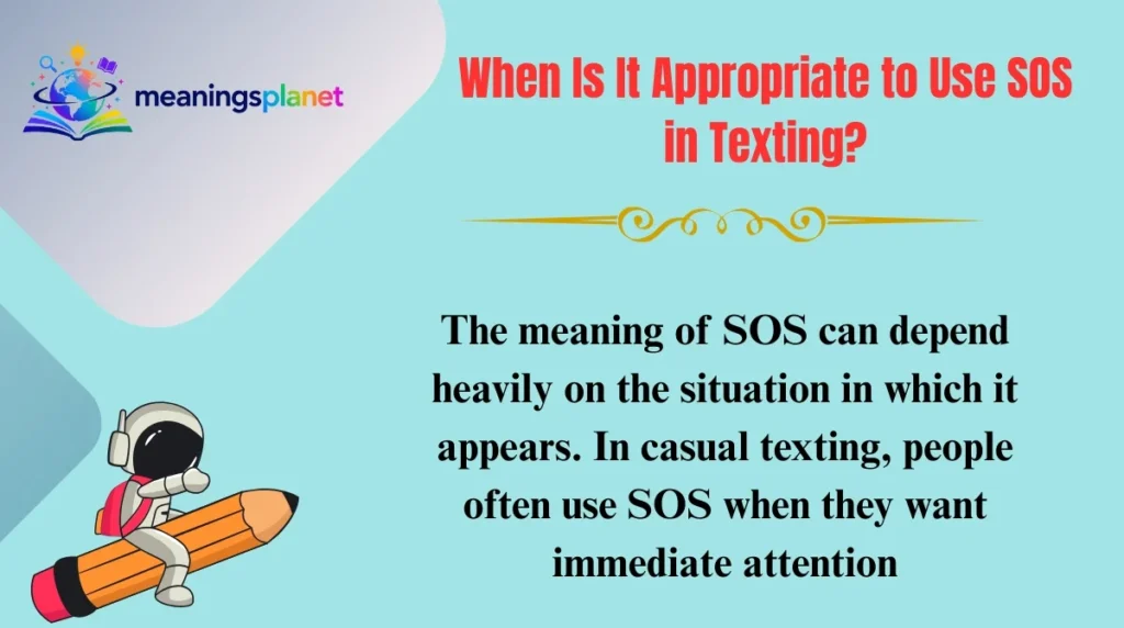 When Is It Appropriate to Use SOS in Texting?