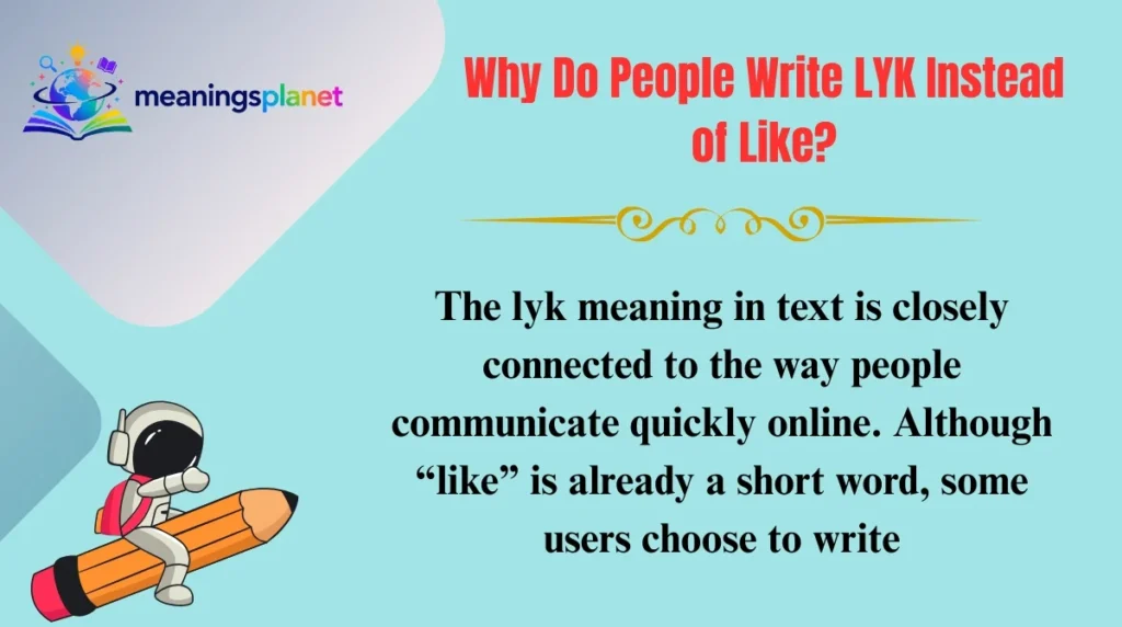 Why Do People Write LYK Instead of Like?